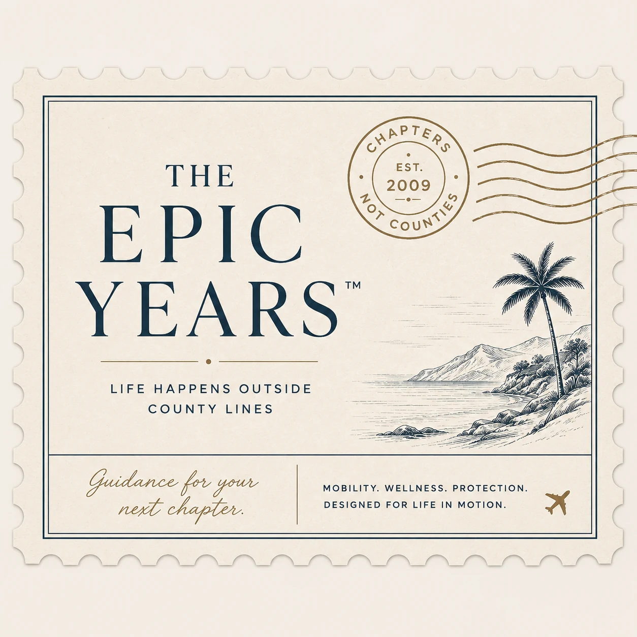 The Epic Years™ — Life happens outside county lines · Chapters Not Counties · Est. 2009
